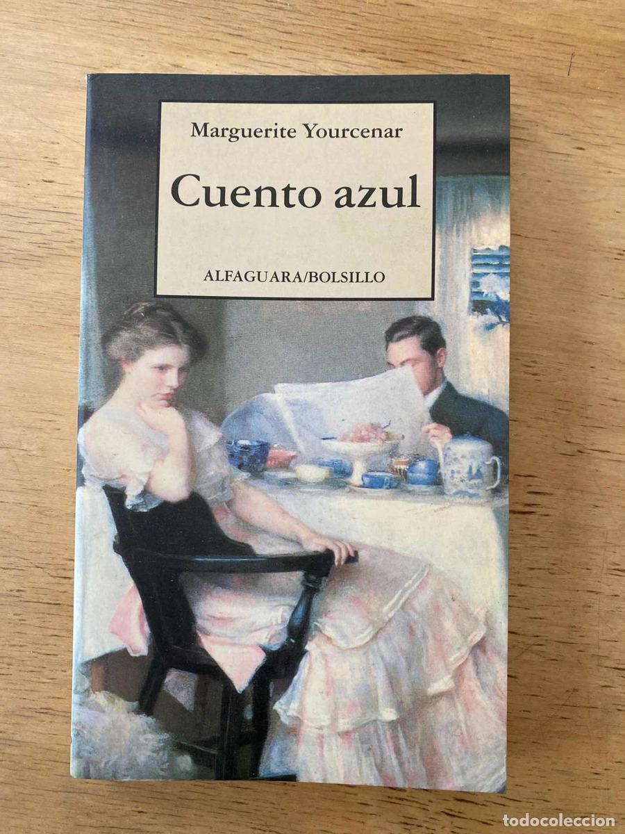Libros de segunda mano: Cuento azul - Marguerite Yourcenar - Foto 1
