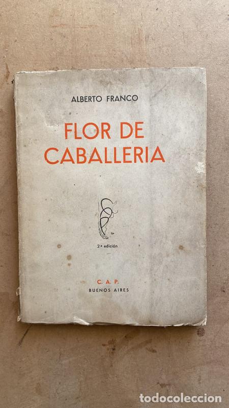 Libros de segunda mano: Flor de Caballeria - Alberto Franco - Foto 1