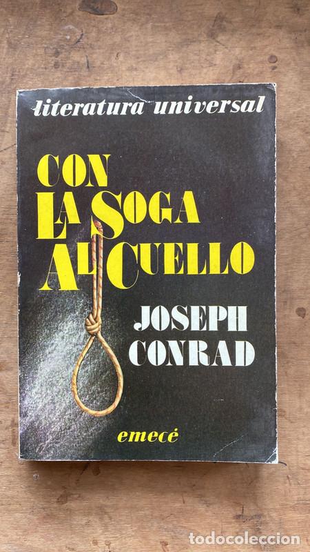 Libros de segunda mano: Con la soga al cuello - Conrad Joseph - Foto 1