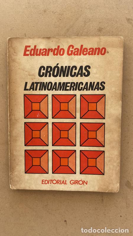 Libros de segunda mano: Cronicas latinoamericanas - Eduardo Galeano - Foto 1