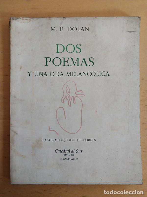 Libros de segunda mano: Dos poemas y una oda melancolica - Dolan M.E. - Foto 1