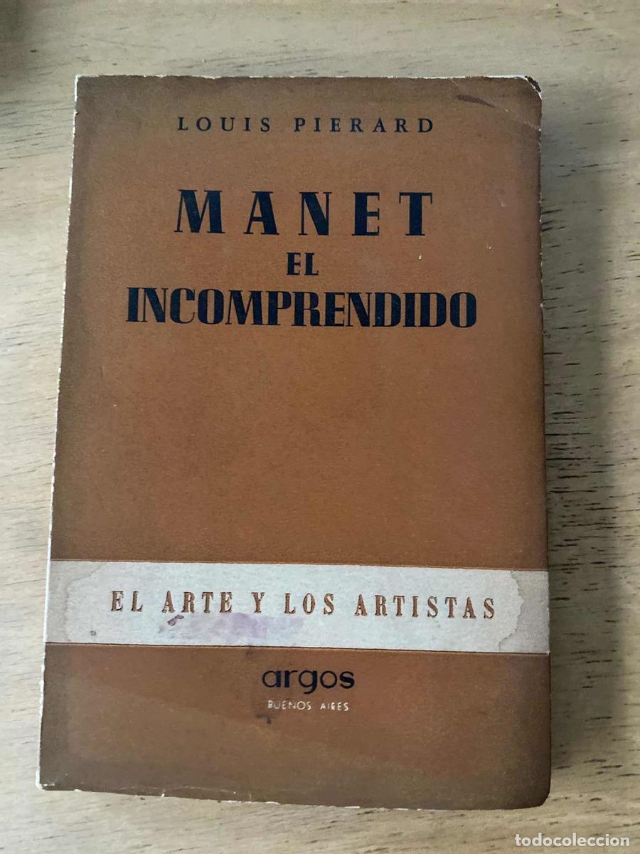 Libros de segunda mano: Manet el incomprendido - Louis Pierard - Foto 1