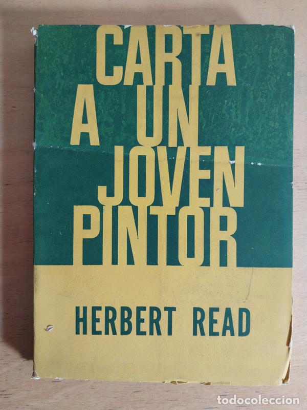 Libros de segunda mano: Carta a un joven pintor - Herbert Read - Foto 1