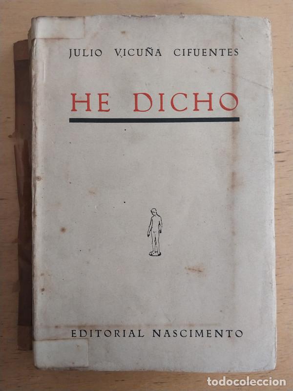 Libros de segunda mano: He dicho - Julio Vicu&ntilde;a Cifuentes - Foto 1