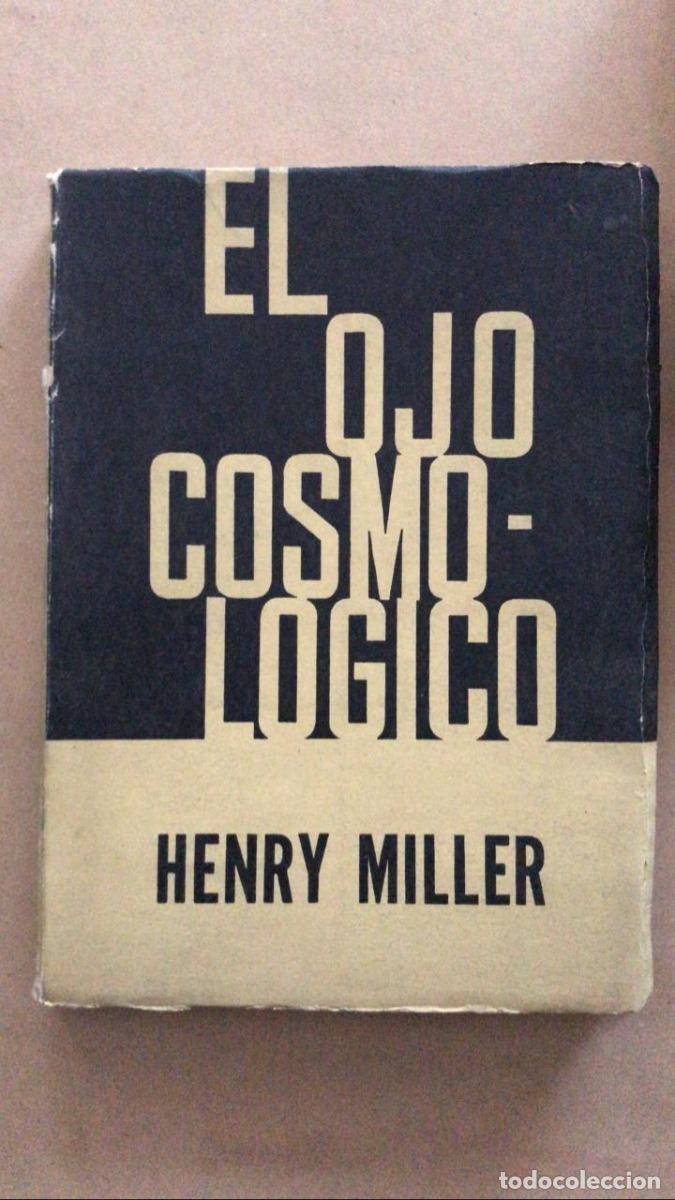 Libros de segunda mano: El ojo cosmologico - Henry Miller - Foto 1
