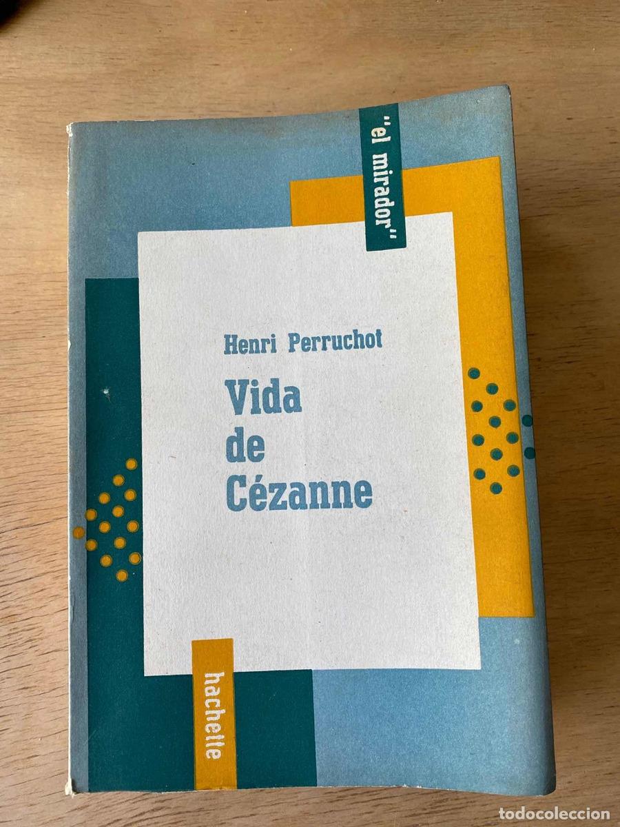 Libros de segunda mano: Vida de Cezanne - Henri Perruchot - Foto 1