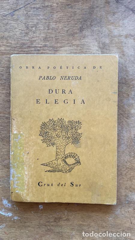 Libros de segunda mano: Dura elegia - Neruda Pablo - Foto 1