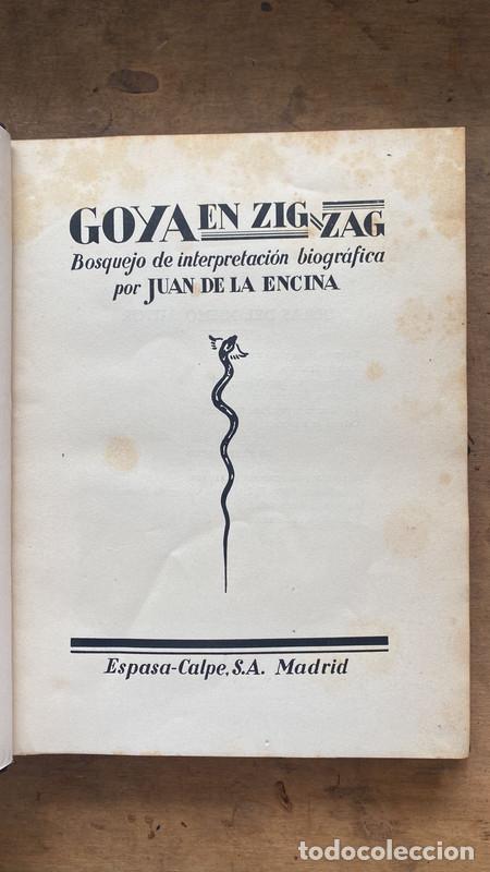 Libros de segunda mano: Goya en zigzag - De La Encina Juan - Foto 1