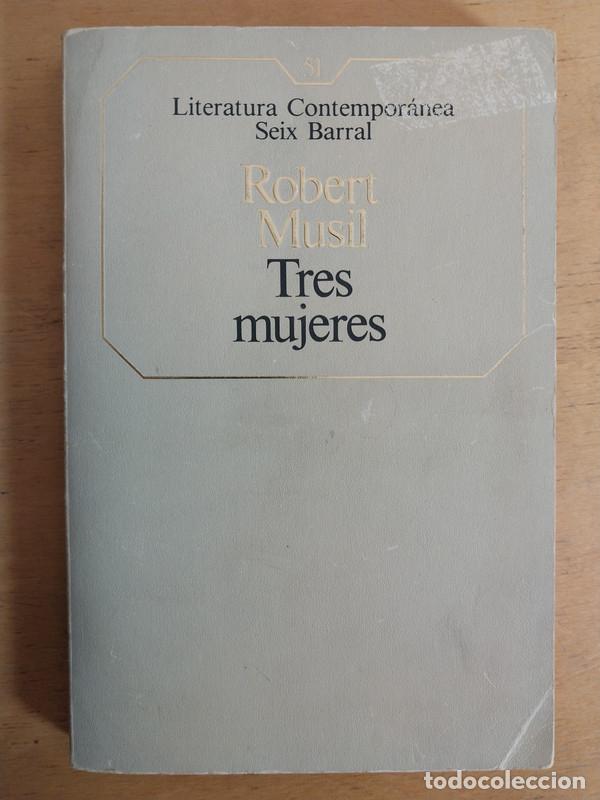 Libros de segunda mano: Tres&nbsp;Mujeres - Musil ROBERT - Foto 1