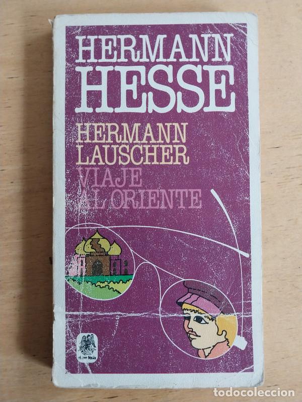 Libros de segunda mano: Herman Lauscher. Viaje al oriente - Herman Hesse - Foto 1