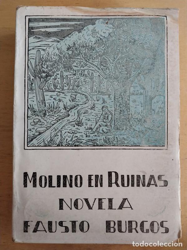 Libros de segunda mano: Molino en ruinas - Burgos Fausto - Foto 1