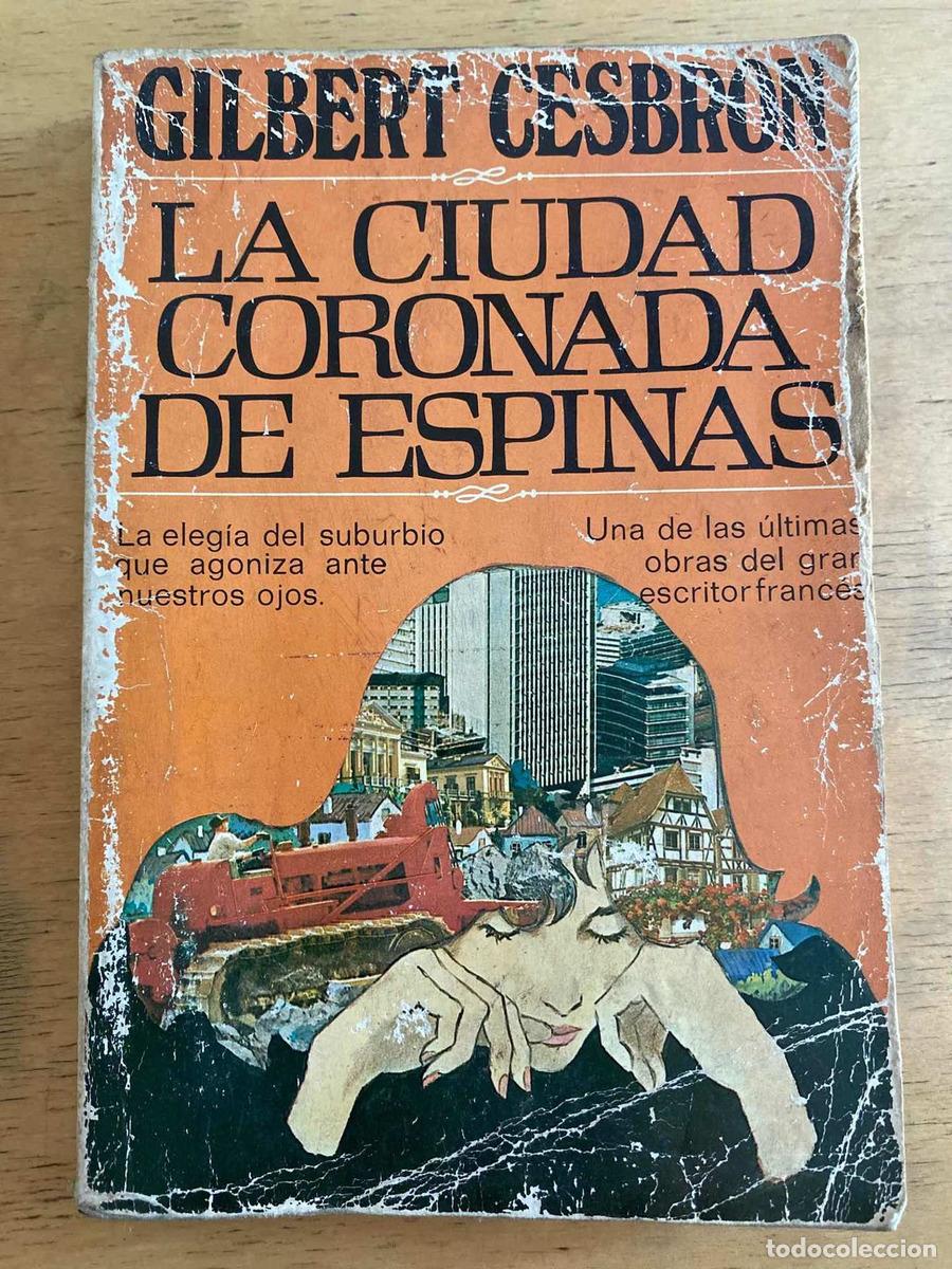Libros de segunda mano: La ciudad coronada de espinas - Cesbron Gilbert - Foto 1