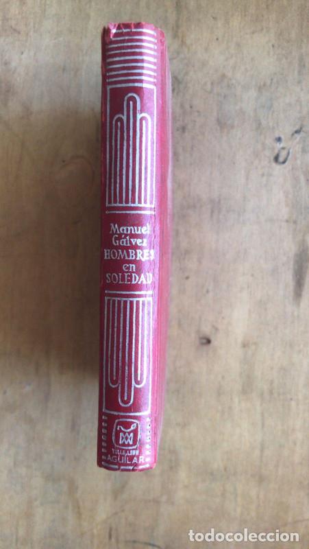 Libros de segunda mano: Hombres en soledad - Galvez Manuel - Foto 1