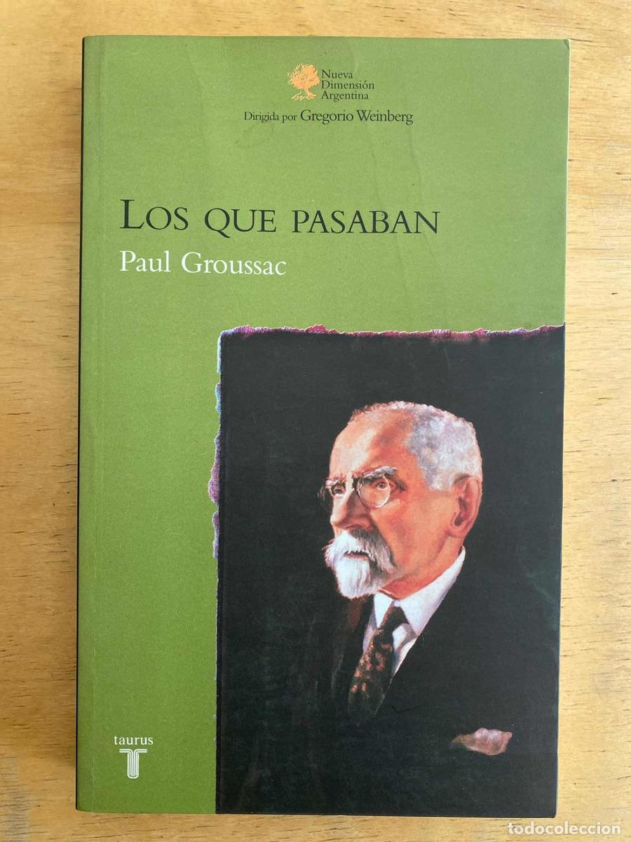 Libros de segunda mano: Los que pasaban - Groussac Paul - Foto 1