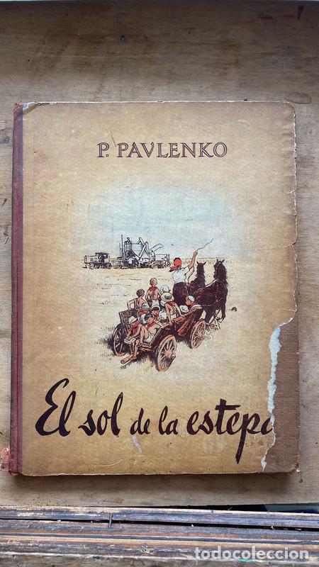 Livres d'occasion: El sol de la estepa - P. Pavlenko