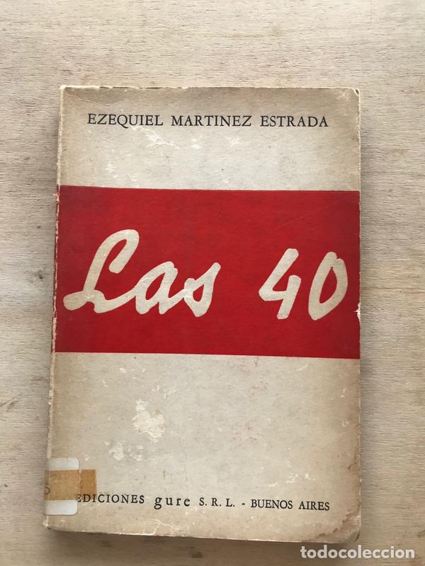 Libros de segunda mano: Las 40 - Ezequiel Martinez Estrada - Foto 1