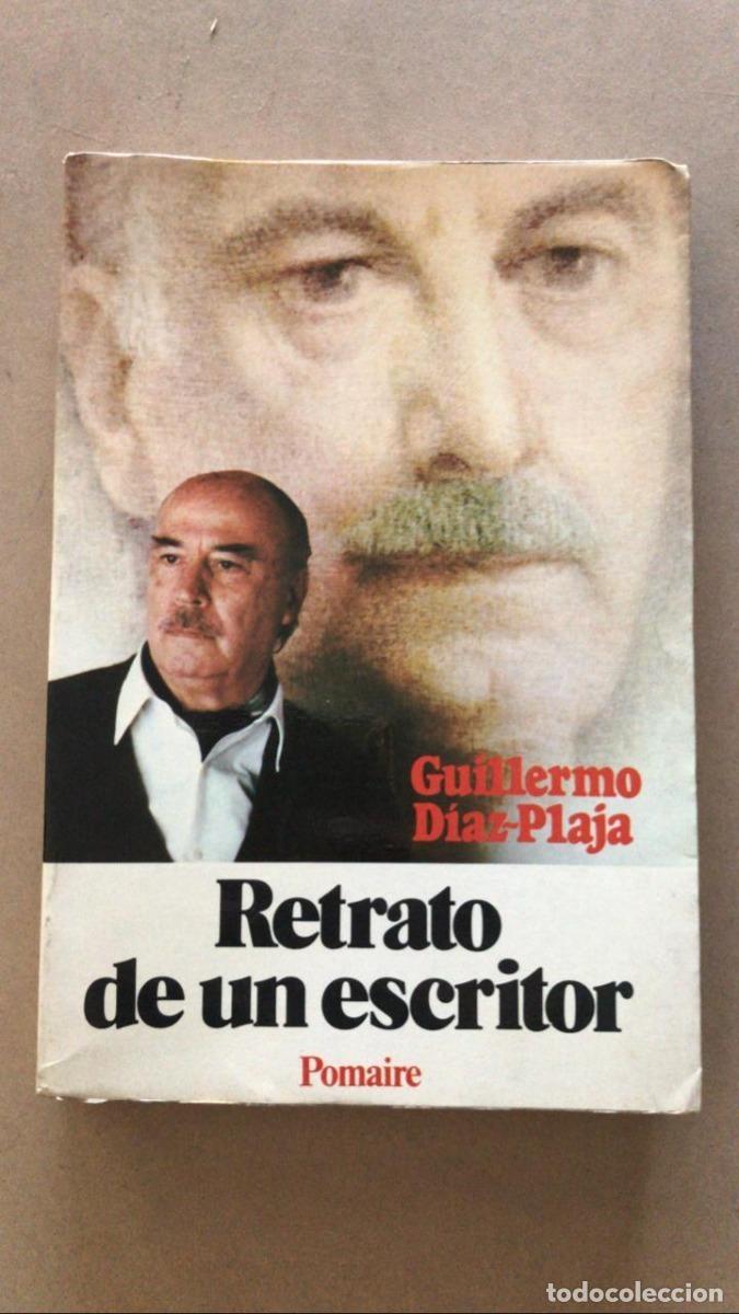 Libros de segunda mano: Retrato de un escritor - Diaz Plaja Guillermo - Foto 1