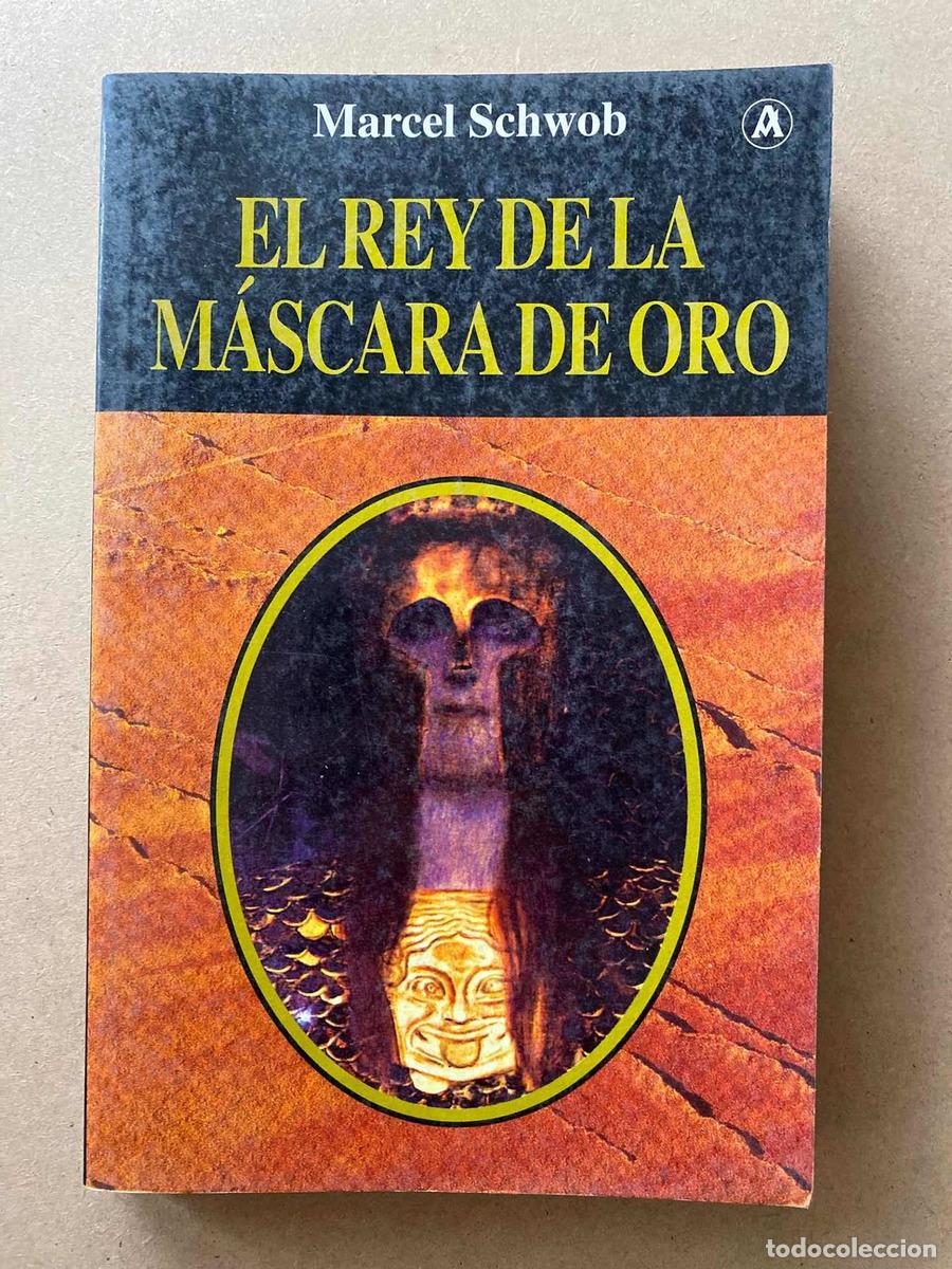 Libros de segunda mano: El rey de la mascara de oro - Marcel Schwob - Foto 1