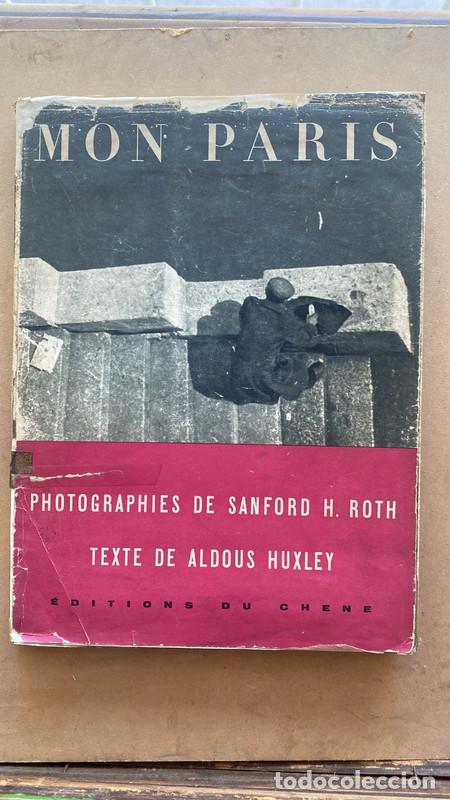 Libros de segunda mano: Mon Paris - Aldous; Roth Huxley Sanford - Foto 1