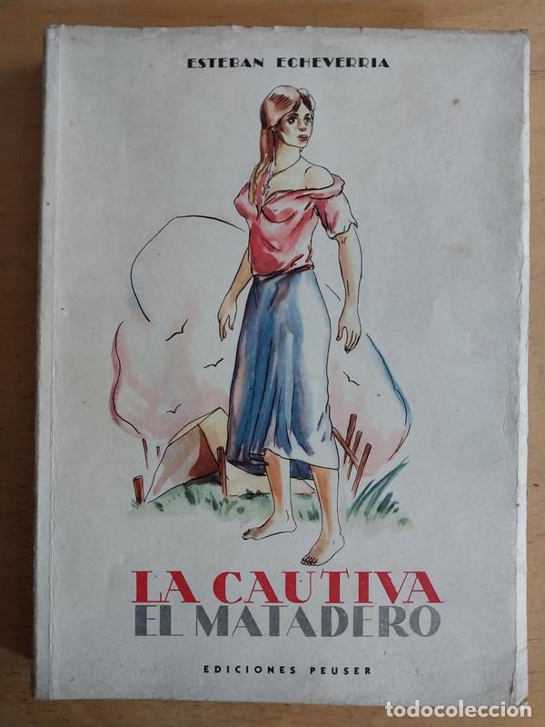 Libros de segunda mano: La cautiva. El matadero - Echeverria Esteban - Foto 1