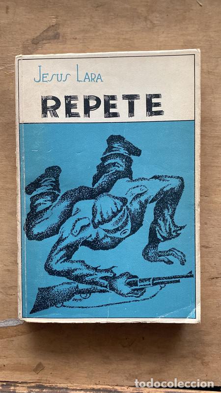 Libros de segunda mano: Repete - Jesus Lara - Foto 1
