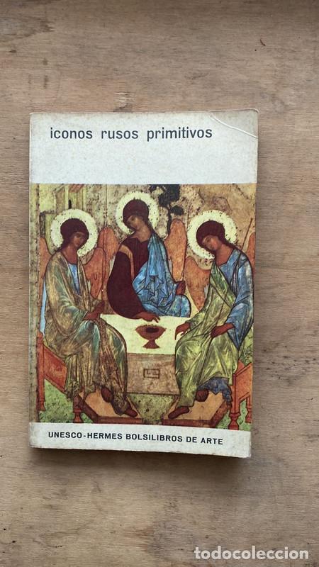 Libros de segunda mano: Iconos Rusos Primitivos - Lasareff Victor - Foto 1