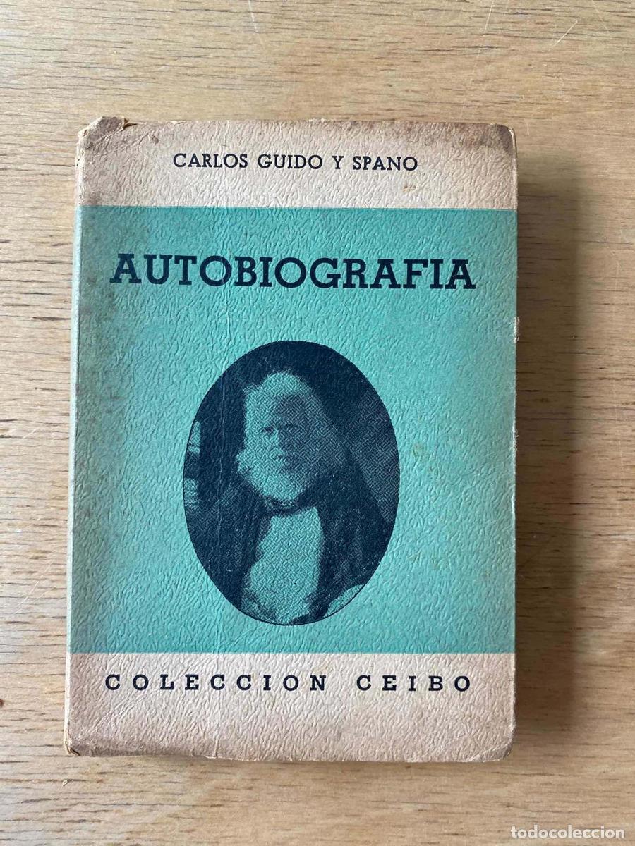Libros de segunda mano: autobiografia - Carlos Guido y Spano - Foto 1