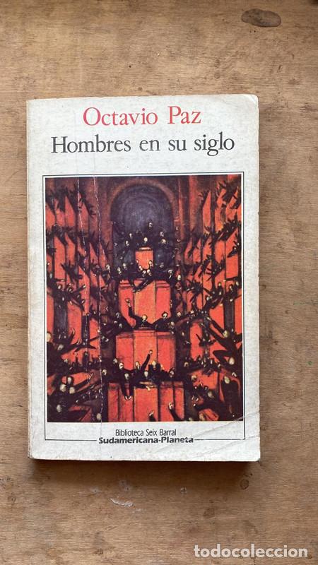 Libros de segunda mano: Hombres en su siglo - Octavio Paz - Foto 1