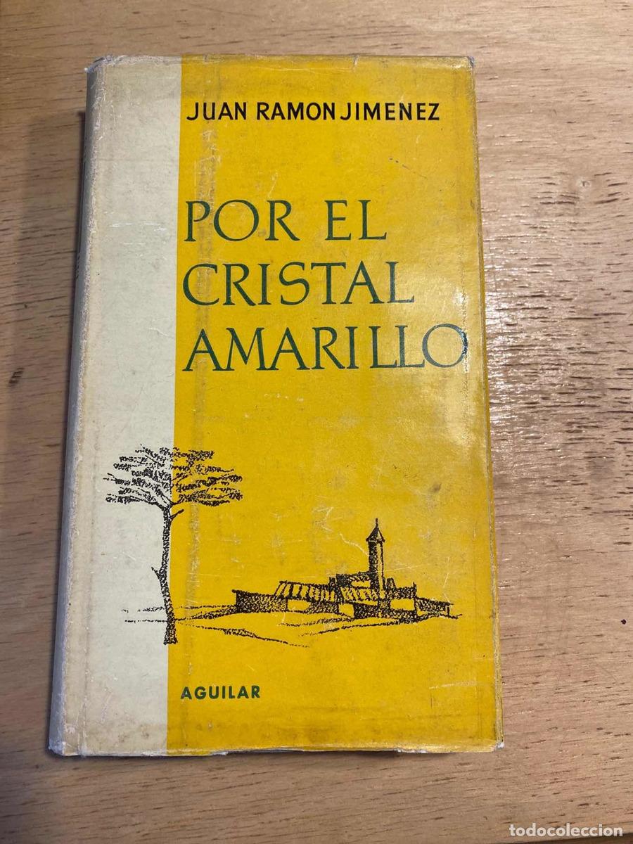 Libros de segunda mano: Por el cristal amarillo - Jim&eacute;nez Juan Ram&oacute;n - Foto 1