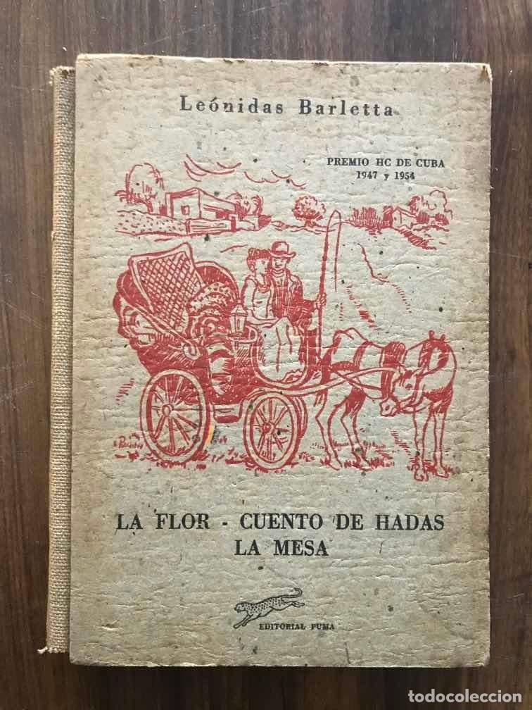 Libros de segunda mano: La Flor. Cuento de hadas. La mesa - Barletta Leonidas - Foto 1