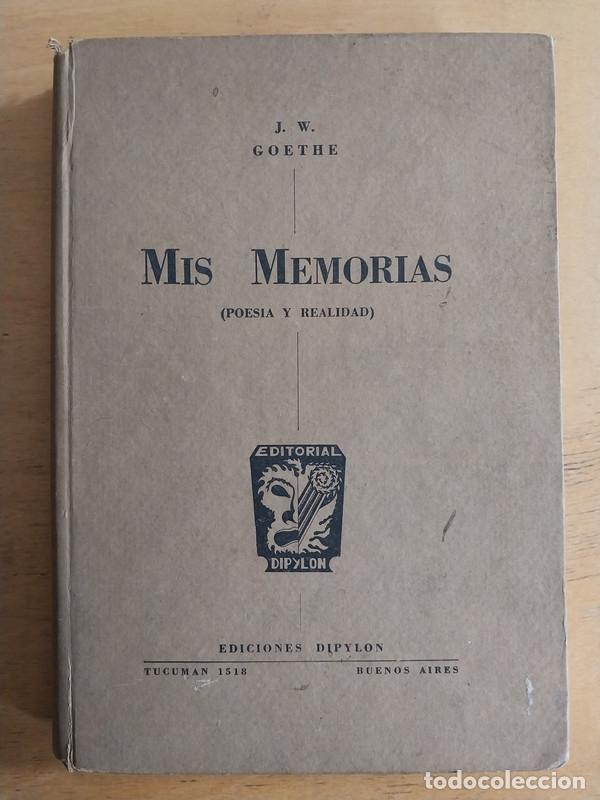 Libros de segunda mano: Mis memorias - Goethe J. W. - Foto 1