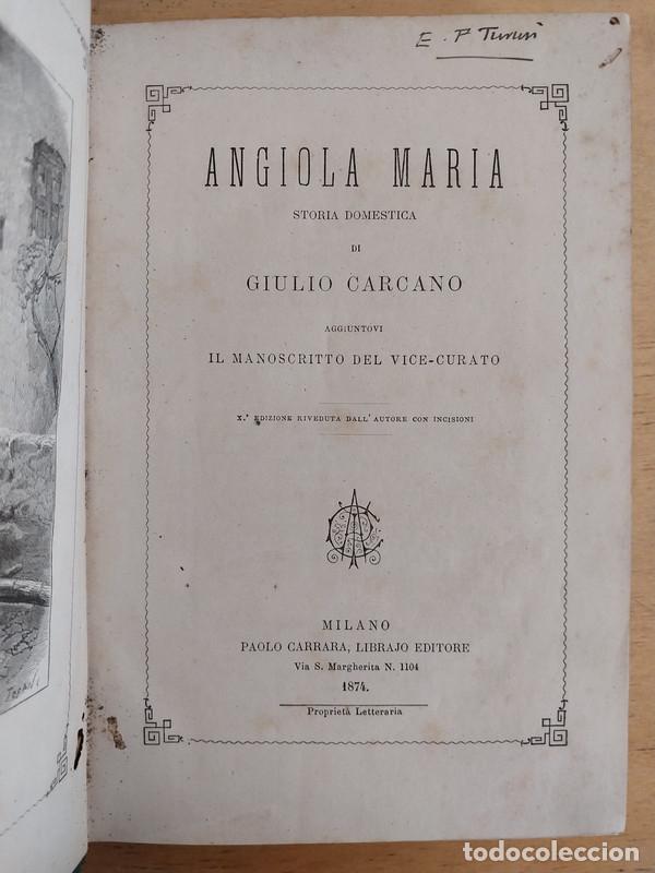 Libros de segunda mano: Angiola Maria Storia Domestica - Carcano Giulio