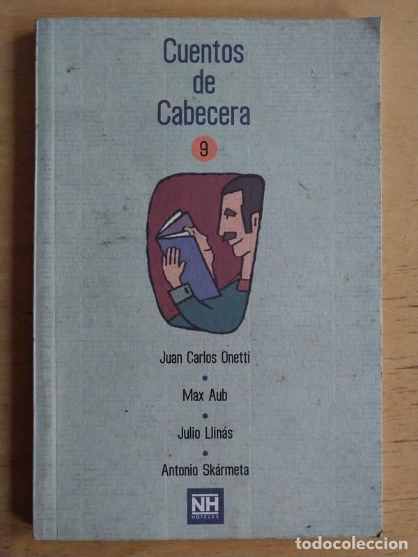 Libros de segunda mano: Cuentos de cabecera - Onetti; Aub; Llinas Skarmeta - Foto 1