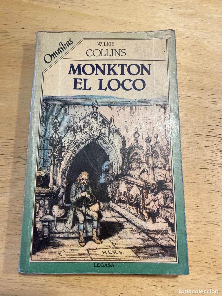 Libros de segunda mano: Monkton el loco - Collins Wilkie - Foto 1