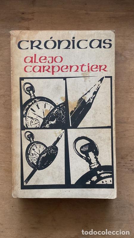 Libros de segunda mano: Cr&ocirc;nicas - Alejo Carpentier - Foto 1