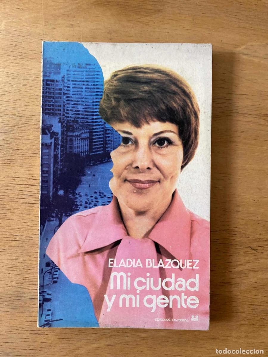 Libros de segunda mano: Mi ciudad y mi gente - Blazquez Eladia - Foto 1
