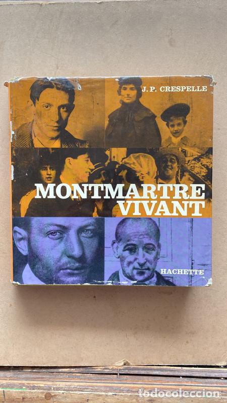 Gebrauchte B&uuml;cher: Montmartre Vivant - Crespells J.P