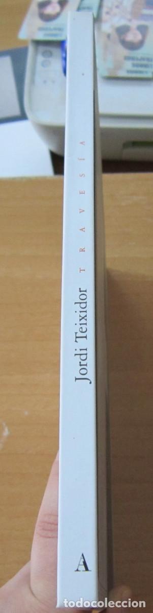 Libros de segunda mano: Jordi Teixidor, Traves&iacute;a - Foto 2