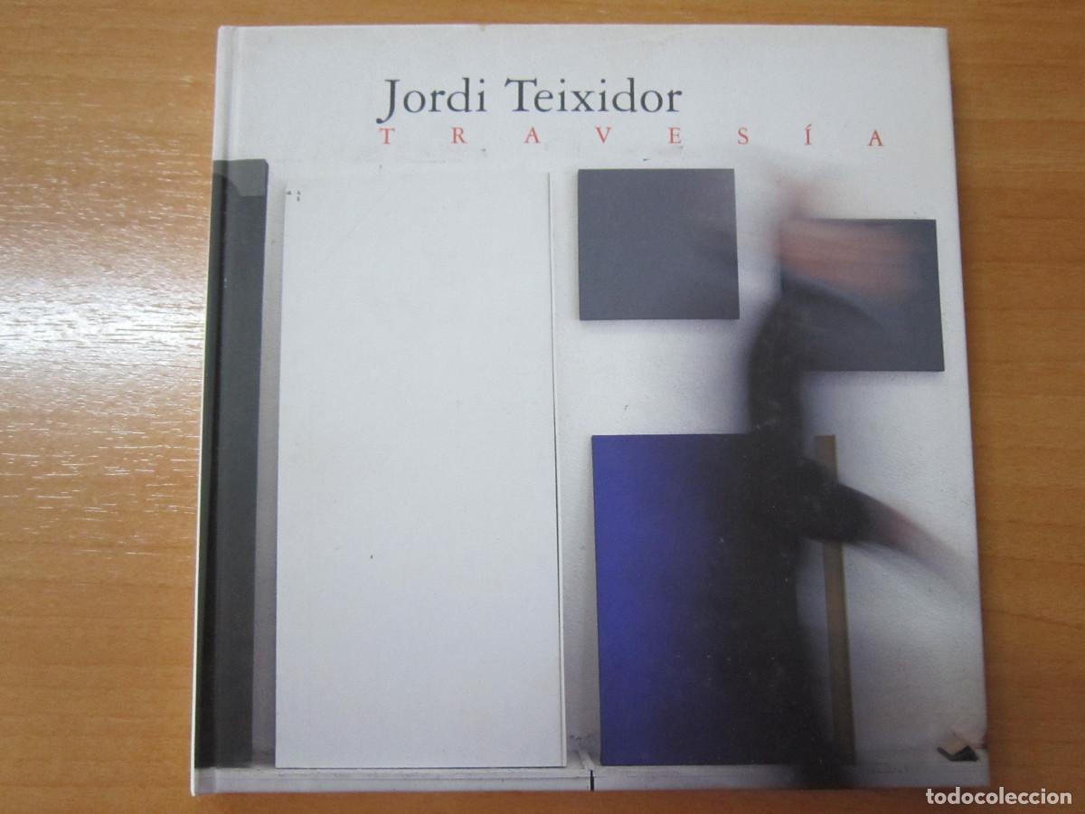 Libros de segunda mano: Jordi Teixidor, Traves&iacute;a - Foto 1