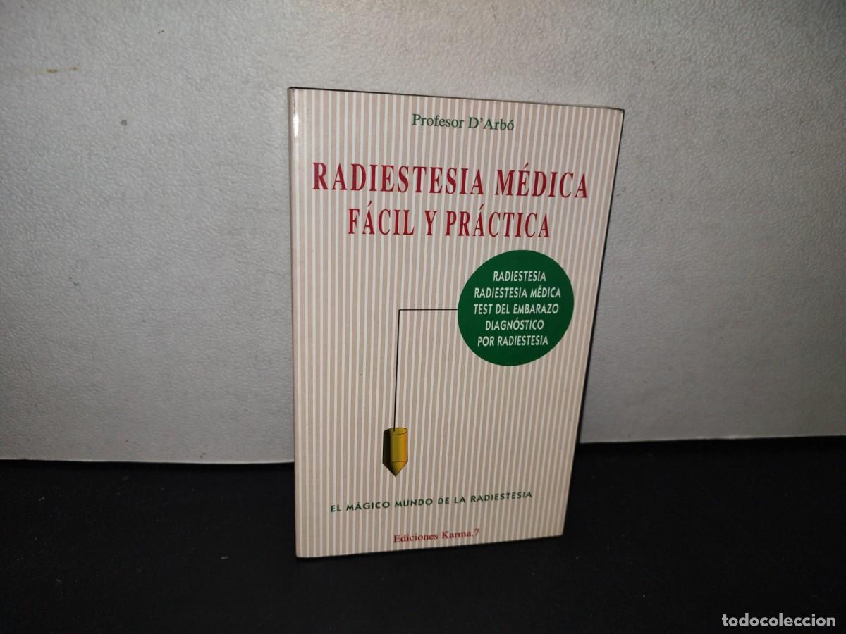 Libros de segunda mano: 139- RADIESTESIA M&Eacute;DICA, F&Aacute;CIL Y PR&Aacute;CTICA. EL PODER DEL P&Eacute;NDULO - PROFESOR DARB&Oacute; - Foto 1