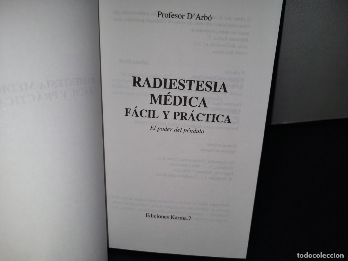 Libros de segunda mano: 139- RADIESTESIA M&Eacute;DICA, F&Aacute;CIL Y PR&Aacute;CTICA. EL PODER DEL P&Eacute;NDULO - PROFESOR DARB&Oacute; - Foto 5