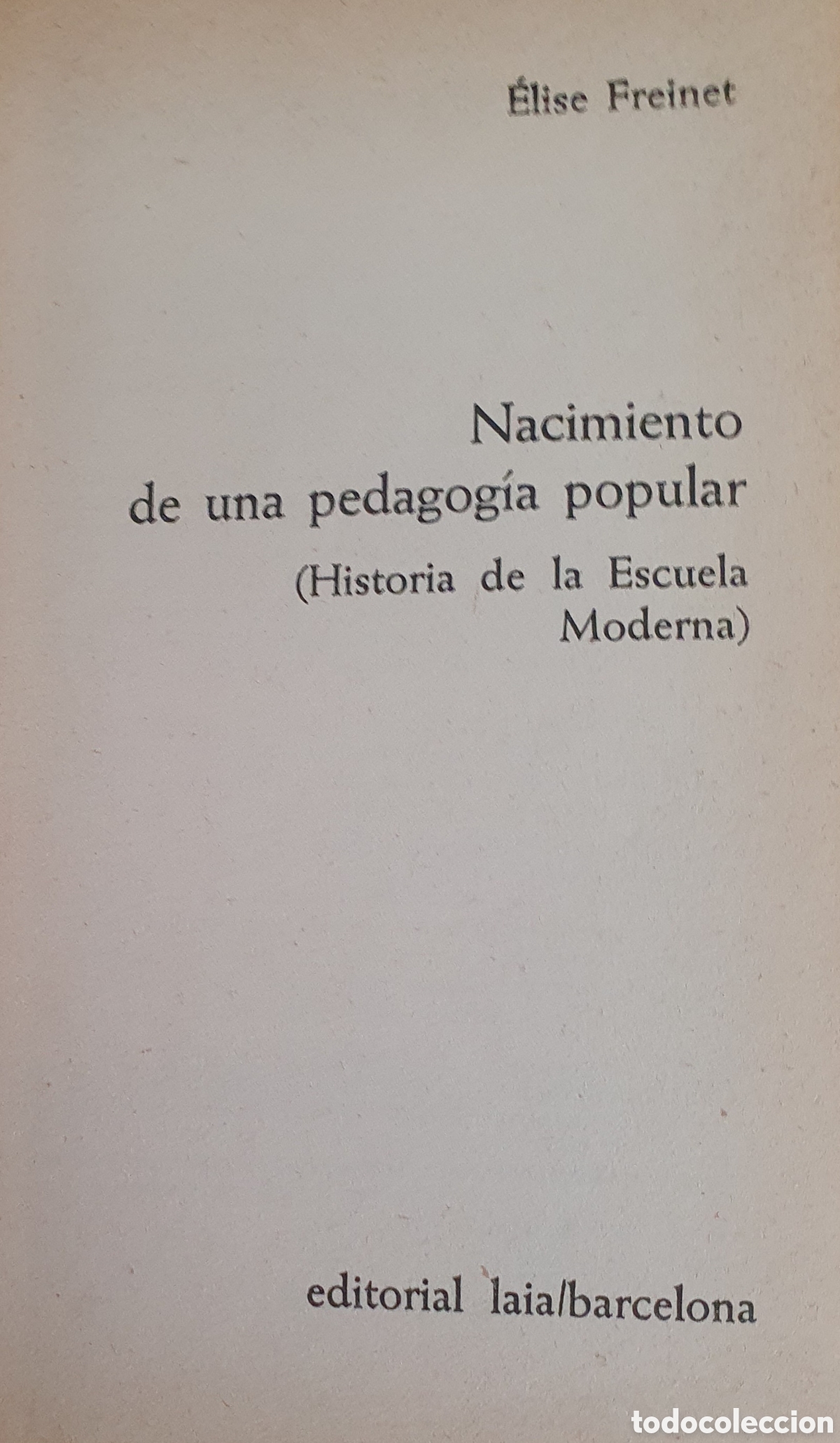Libros de segunda mano: Elise freinet nacimiento de una pedagog&iacute;a popular - Foto 3