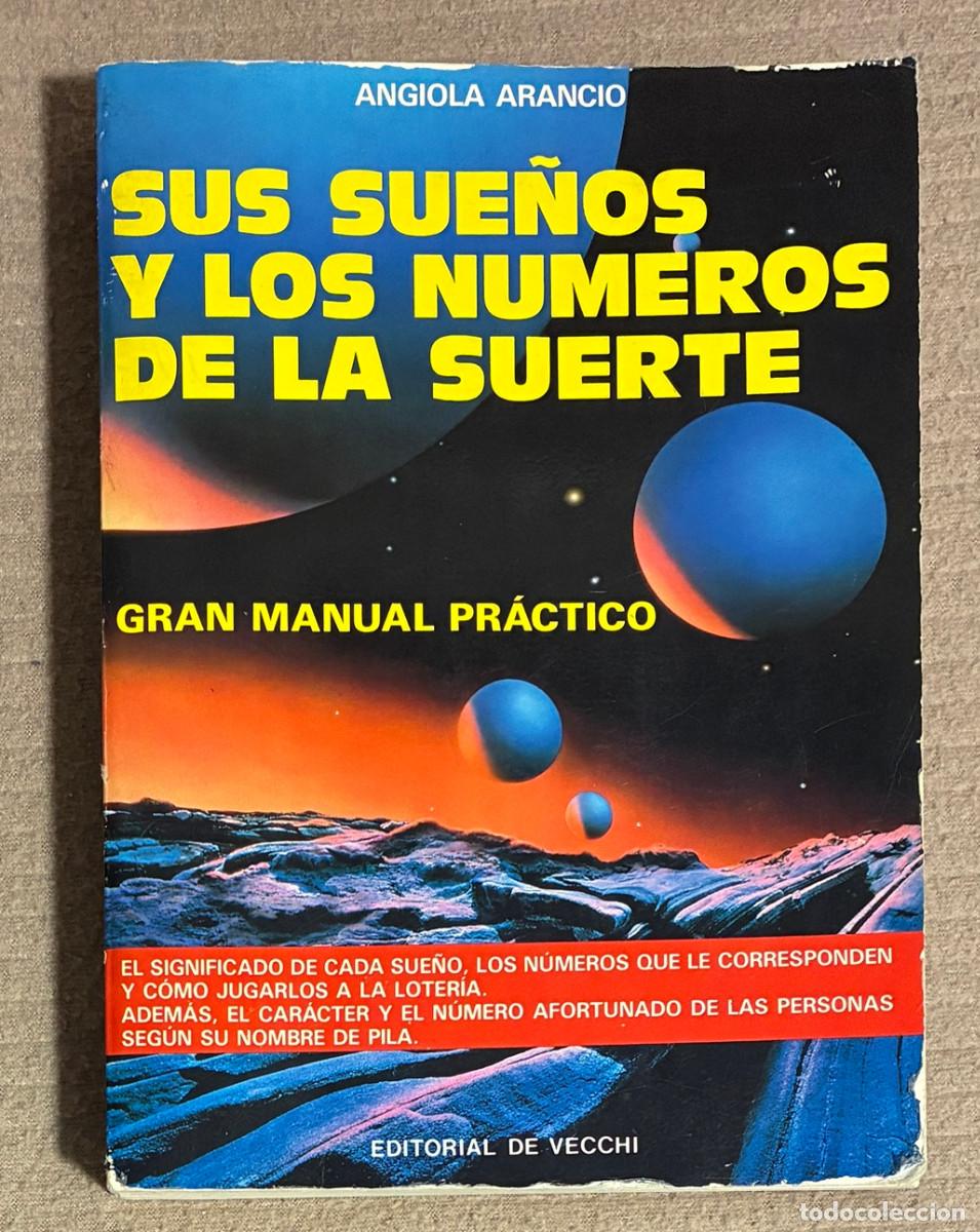 Libros de segunda mano: Sus Sue&ntilde;os y los numeros de la suerte. Angiola Arancio (1257LIB) - Foto 1