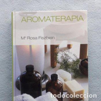 Libros de segunda mano: Aromaterapia. M&ordf; Rosa Fiszbein. - Foto 1
