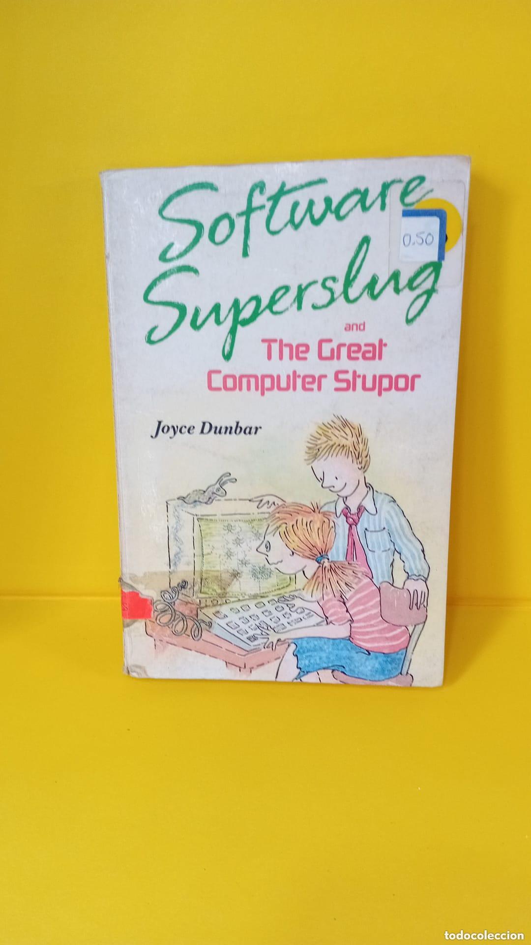Libros de segunda mano: Software Superslug and the Great Computer Stupor - Joyce Dunbar - Foto 1