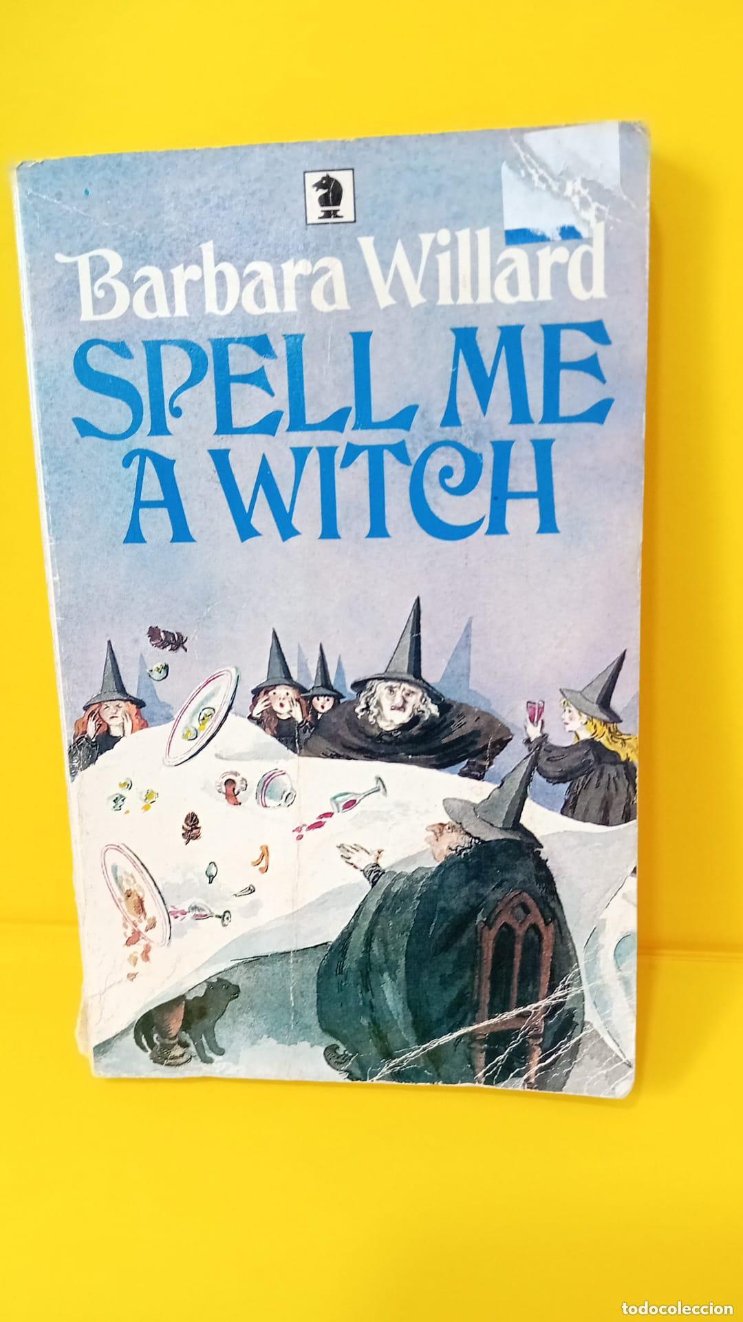 Libri di seconda mano: Spell Me a Witch - Barbara Willard