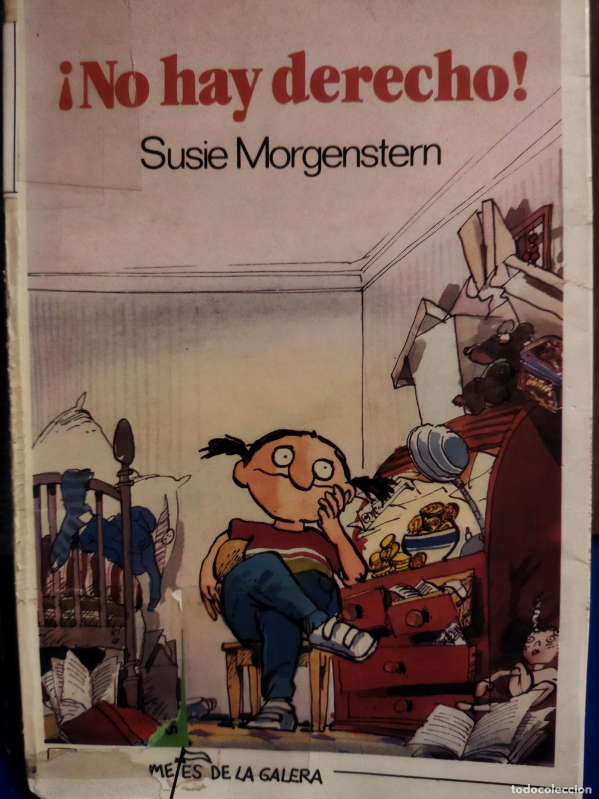 Libros de segunda mano: No hay derecho ! Susie Morgenstern - Foto 1