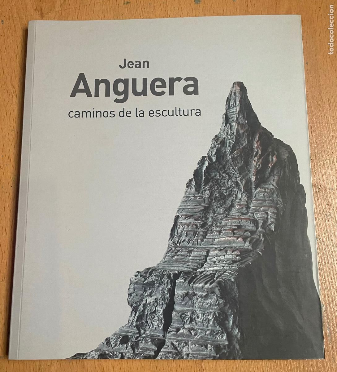 Libros de segunda mano: JEAN ANGUERA, CAMINOS DE LA ESCULTURA - Foto 1