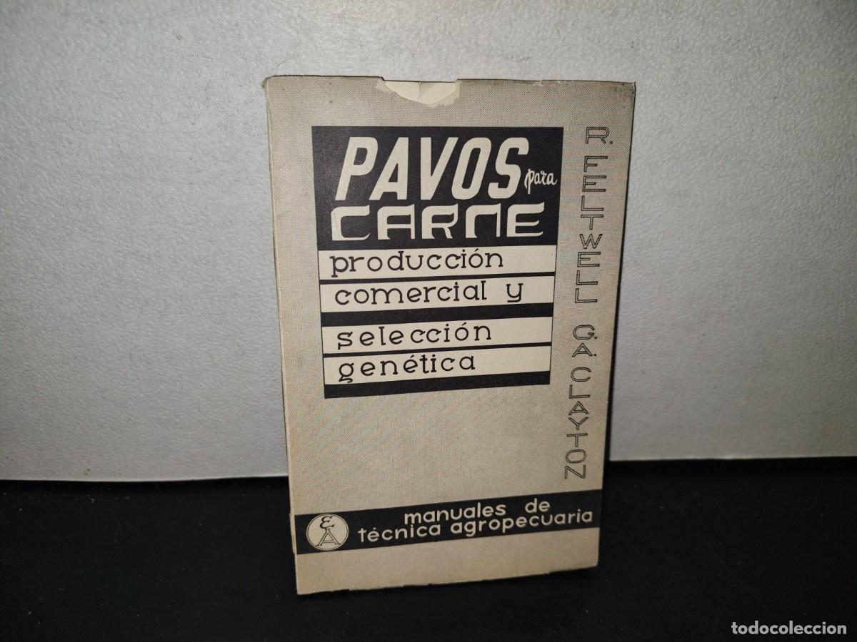 Gebrauchte B&uuml;cher: 139- PAVOS PARA CARNE. PRODUCCI&Oacute;N COMERCIAL Y SELECCI&Oacute;N GEN&Eacute;TICA - RAY FLETWELL