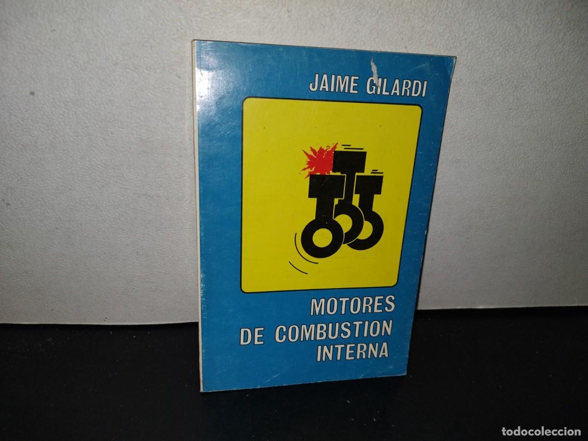 Libros de segunda mano: 139- MOTORES DE COMBUSTI&Oacute;N INTERNA - JAIME GILARDI - Foto 1